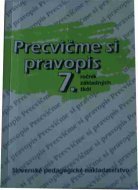 Precvičme si pravopis v 7. ročníku základných škôl