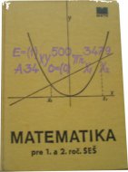 Matematika pre 1. a 2. roč. SEŠ