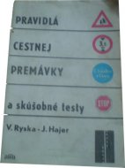 Pravidlá cestnej premávky a skúšobné testy