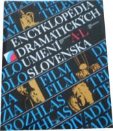 Encyklopédia dramatických umení Slovenska A - L