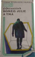 Romeo, Julie a tma