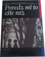 Povedz mi to ešte raz (zborník ukrajinskej a slovenskej prózy)