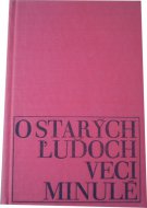 O starých ľuďoch veci minulé
