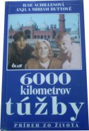 6000 kilometrov túžby