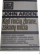 Keď rinčia zbrane zákony mlčia