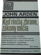 Keď rinčia zbrane, zákony mlčia