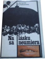 Na lásku sa neumiera