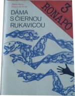 Dáma s čiernou rukavicou 3 / RONAPO( romány na pokračovanie)