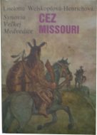 Synovia Veľkej Medvedice VI. - Cez Missouri