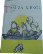 Tam za riekou