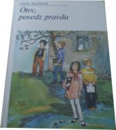 Otec, povedz pravdu