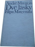 Dvě lásky Filipa Marcenata