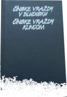 Čínske vraždy v bludisku. Činské vraždy klincom