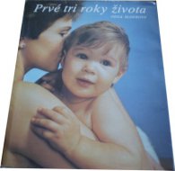 Prvé tri roky dieťaťa