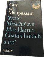 Yvette | Mesačný svit | Miss Harriet | a iné...