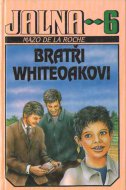 Jalna - 6.diel - Bratři Whiteoakovi 