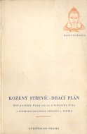 Kožený střevíc, Dračí plán