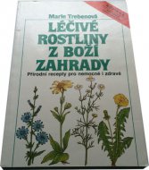 Léčivé rostliny z boží zahrady