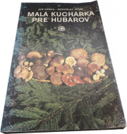 Malá kuchárka pre hubárov