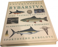 Veľká obrazová encyklopédia rybárstva