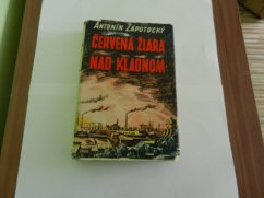Červená žiara nad Kladnom
